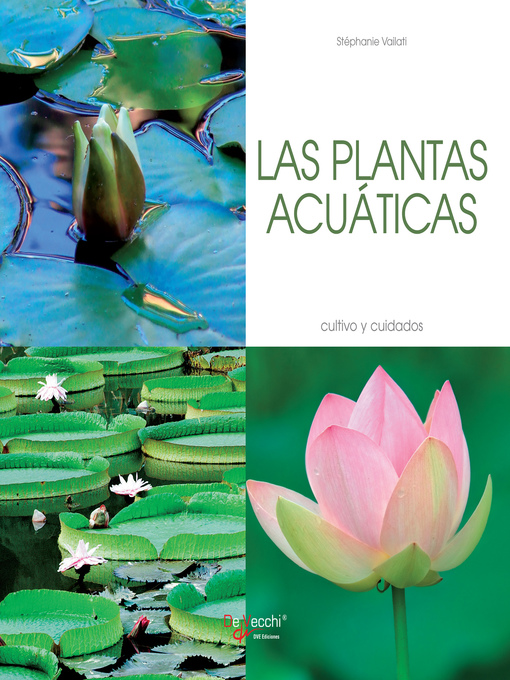 Title details for Las plantas acuáticas--Cultivo y cuidados by Stéphanie Vailati - Available